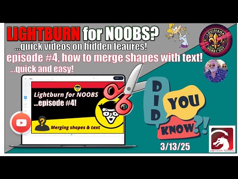 👶 Merging shapes with text in Lightburn! Viewer requested.