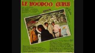 Le Hoodoo Gurus - Leilani (Single version)
