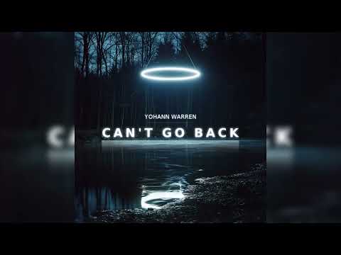 Yohann Warren - Can't Go Back