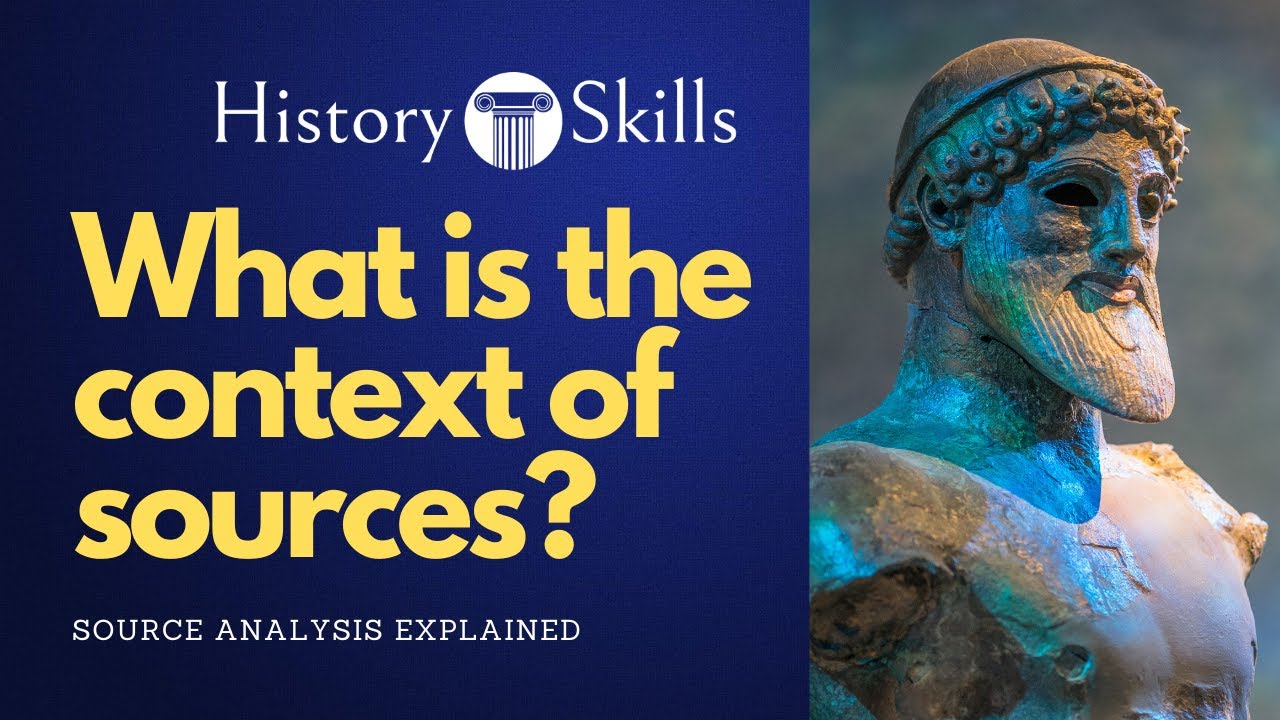 How to analyse a source's historical context