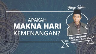 TANYA USTAZ: Makna Lebaran dan Idulfitri yang Sesungguhnya