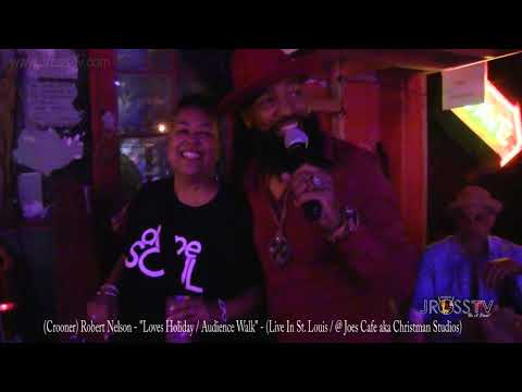 James Ross @ Robert Nelson - "Loves Holiday" - www.Jross-tv.com (St. Louis)