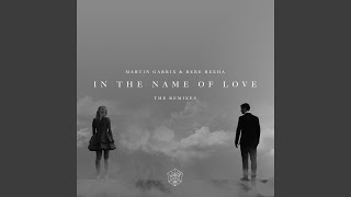 In the Name of Love (DallasK Remix)