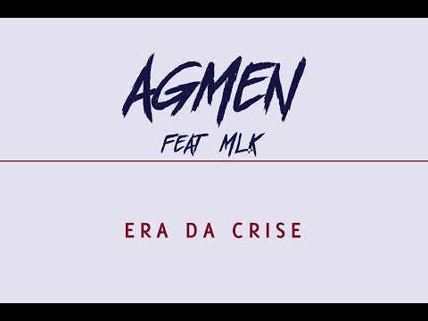 AGMEN - Era da crise (feat MLK) - Mixtape DesConhecido (Videoclip Oficial)