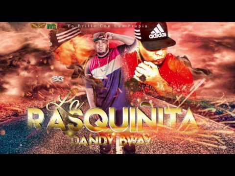 La Rasquiñita - Dandy Bway (ORIGINAL IMPERIO)