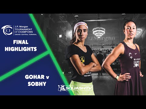 Gohar v Sobhy - Final Highlights - JP Morgan Tournament of Champions 2022