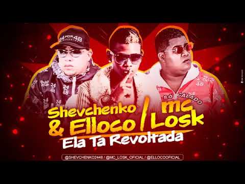 SHEVCHENKO & ELLOCO & LOST - ELA TA REVOLTADA - MÚSICA NOVA / SEM VINHETA
