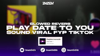 Download lagu DJ PLAY DATE TO YOU - BOOTLEG (imamsidik ft. @itsmeraley) SLOWED REVERB | SOUND VIRAL FYP TIKTOK mp3 Download lagu DJ PLAY DATE TO YOU - BOOTLEG (imamsidik ft. @itsmeraley) SLOWED REVERB | SOUND VIRAL FYP TIKTOK mp3