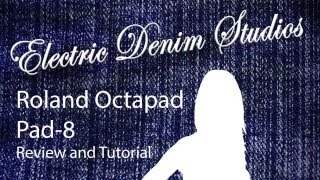 Video thumbnail for Roland Octapad Pad 8 Review & Tutorial by Electric Denim Studios