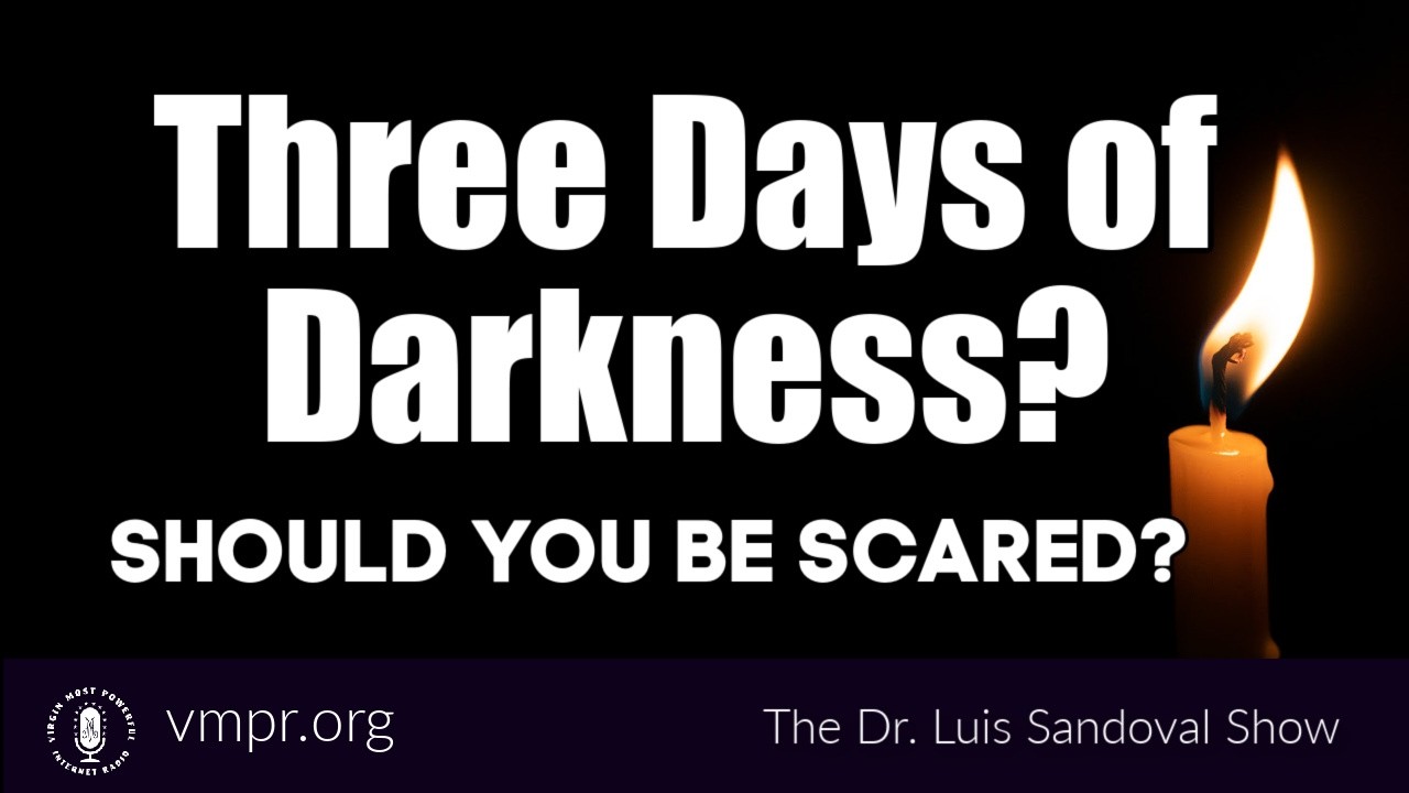 12 Feb 26 - Three Days of Darkness? Should You Be Scared?