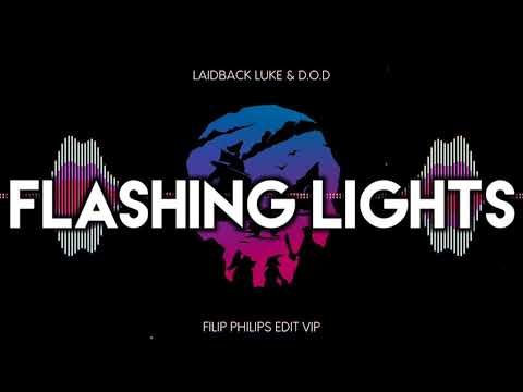 LAIDBACK LUKE & D.O.D - FLASHING LIGHTS (FILIP PHILIPS VIP 2021)