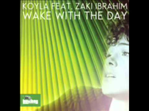 Koyla Feat. Zaki Ibrahim - Wake With The Day (Boddhi Satva Afriki Soul Mix)