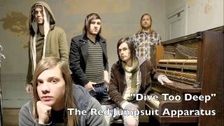 New! The Red Jumpsuit Apparatus &quot;Dive Too Deep&quot; (Am I The Enemy)
