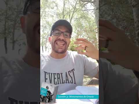 Lección 3: Monumentos de Gracia - Lunes