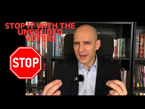 Stop It with the Undecided Voters