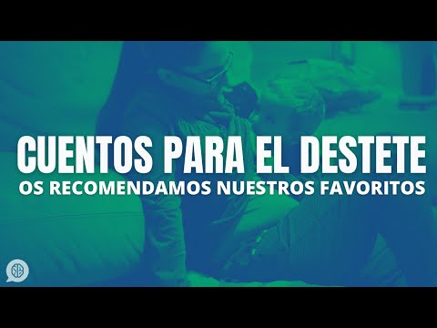 Cuentos para ayudar en el destete
