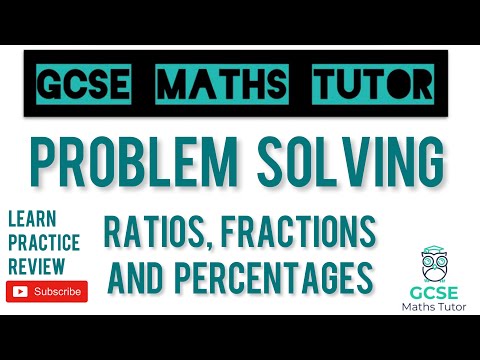Ratios, Fractions and Percentage Problems! Common Exam Questions!! | Grade 5+ | GCSE Maths Tutor
