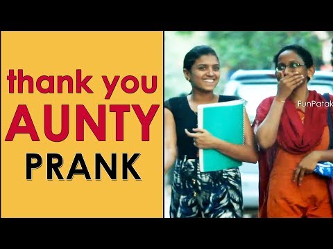 Thank You AUNTY Prank in Telugu | Pranks in Hyderabad 2018 | FunPataka Video