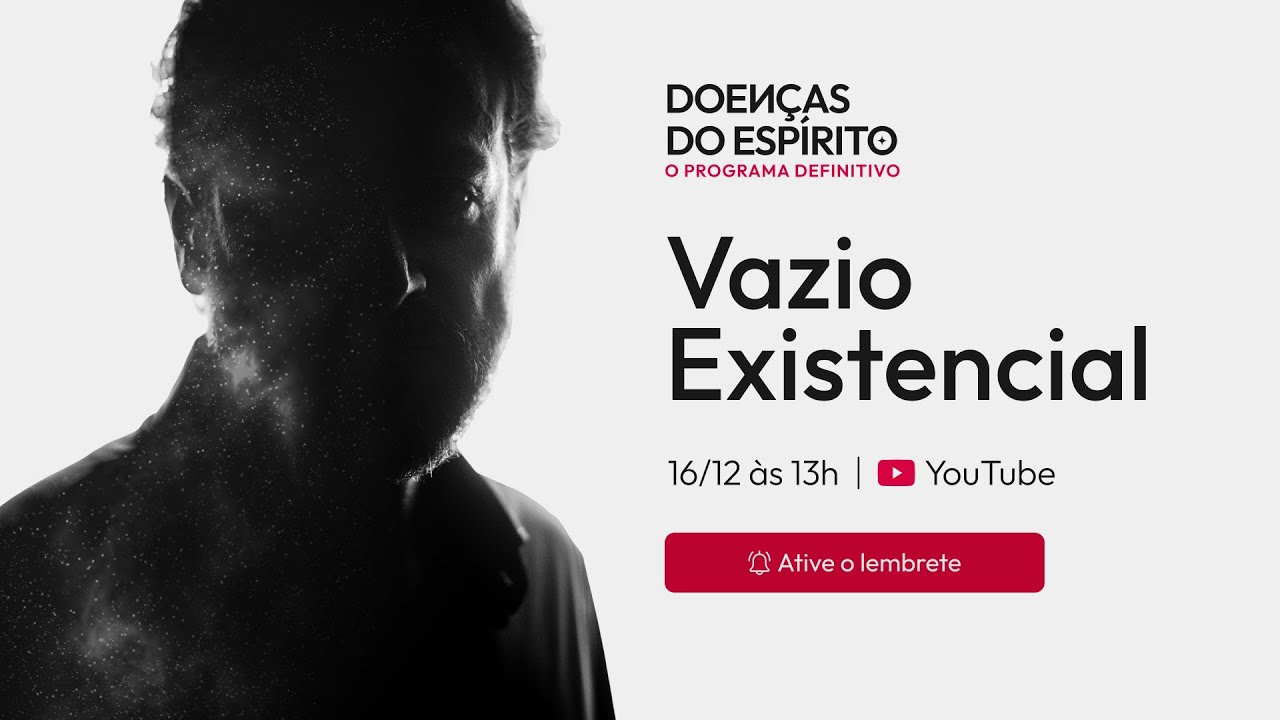 Eixo Experience - Doenças do Espírito | Vazio Existencial
