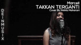 Download lagu Marcell - Takkan Terganti | Cover By Nabila Maharani mp3