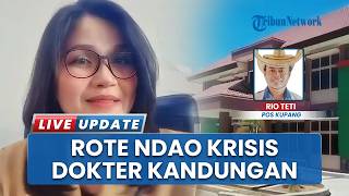 Rote Ndao Krisis Dokter Kandungan, 36 Ibu Hamil Terpaksa Dirujuk ke Rumah Sakit di Kupang