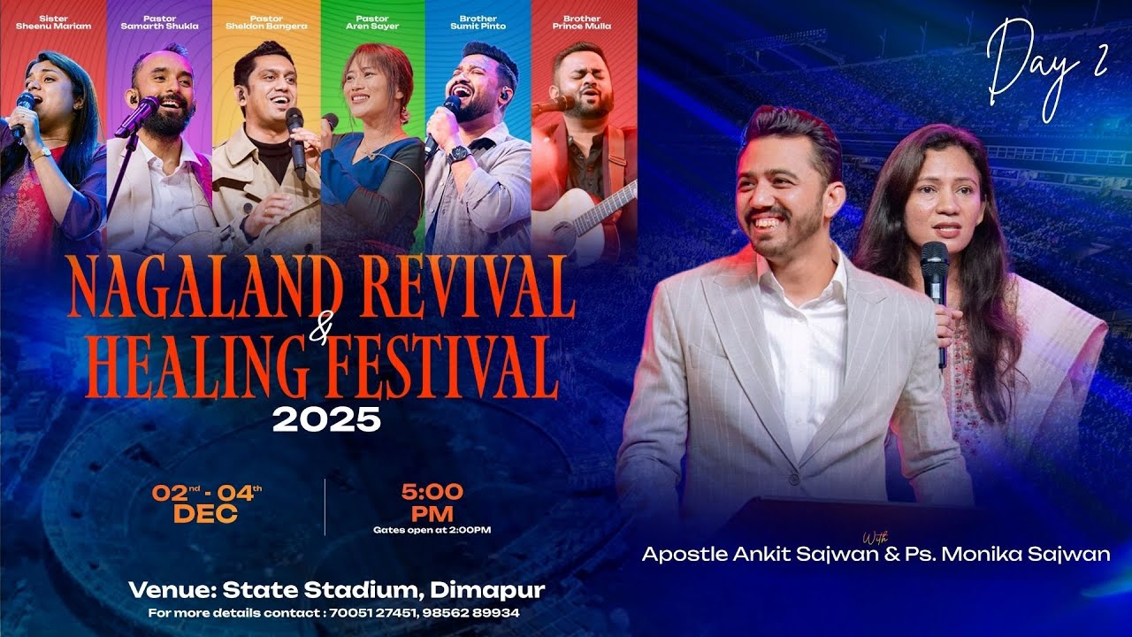 Nagaland Revival & Healing Festival (DAY 2 ) @AnkitSajwanMinistries