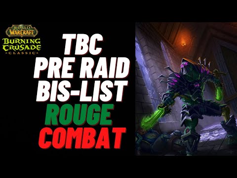 TBC Phase 1 Rogue Combat Pre Raid BIS Gearing Guide