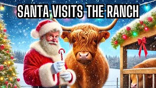 Santa Claus Visits The Ranch! Merry Christmas To All Our Farm Animals! { WATCH TO THE END!}
