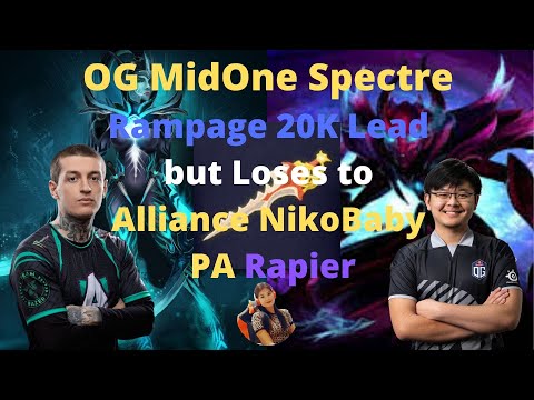 OG MidOne Spectre Rampage 20K Lead but Loses to NikoBaby PA Rapier Dota 2