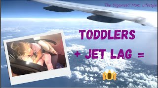 Dealing with with Jetlag in Toddlers and Babies | Top tips for how to prepare for a long haul flight