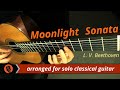 Ludwig van Beethoven - Moonlight Sonata, No. 14, mvt. 1, Adagio (Guitar Transcription)