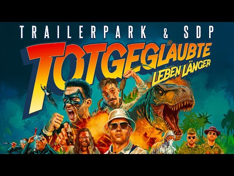 Trailerpark x SDP - Totgeglaubte leben länger