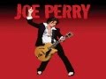 Joe Perry - Push Comes To Shove