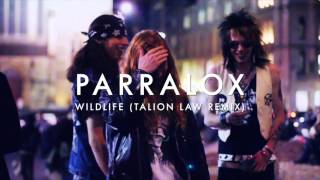 Parralox - Wildlife (Talion Law Remix)