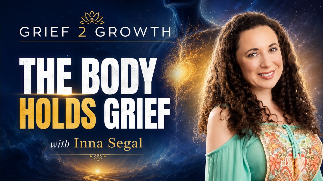 When the Body Holds Grief: Secret Language of Pain — with Inna Segal | EP 490