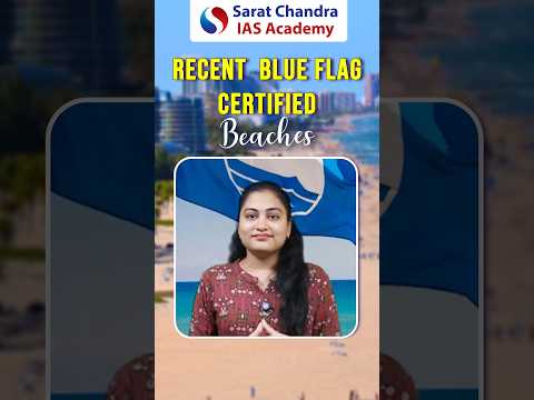 Blue Flag Certified Beaches|Sarat Chandra IAS Academy|Best Civils Coaching in Vijayawada& Hyderabad