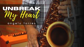 Video thumbnail of "UNBREAK MY HEART (Tony Braxton) Sax Angelo Torres - Saxophone Cover - AT Romantic CLASS #13"