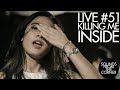 Sounds From The Corner : Live #51 Killing Me Inside