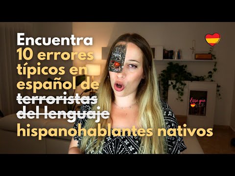 ¡Encuentra 10 ERRORES TÍPICOS en ESPAÑOL de nativos hispanohablantes!