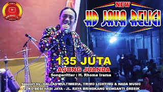 Download lagu 135 Juta - Agung Juanda New HD Jaya Religi | NADA Music & TRIMO Lighting mp3