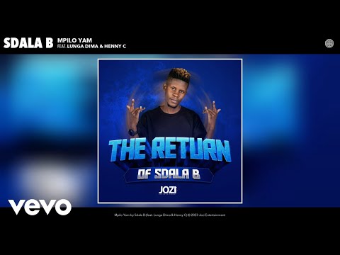 Sdala B - Mpilo Yam (Official Audio) ft. Lunga Dima, Henny C