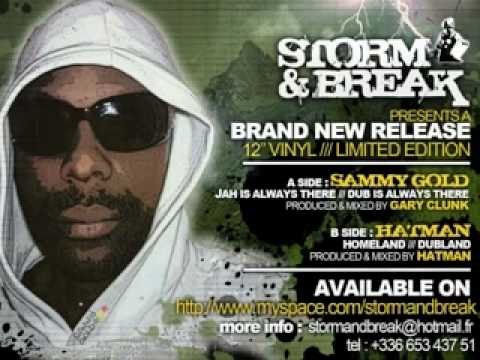 Sammy Gold - Jah Is Always There + Dub (Storm & Break)