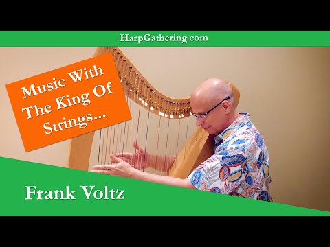 The Harp Gathering Concert Series - Frank Voltz
