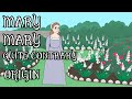 Mary Mary Quite Contrary Nursery Rhyme Origin