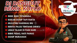 Download lagu Bisik Bisik Tetangga - Dangdut DJ Remix Koplo Bass Viral Terbaru mp3 Download lagu Bisik Bisik Tetangga - Dangdut DJ Remix Koplo Bass Viral Terbaru mp3