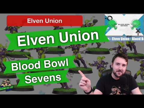 Elven Union Blood Bowl Sevens Guide - Blood Bowl 2020 (Bonehead Podcast)
