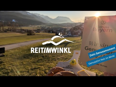 Dein Genussmoment | GenussOrt Reit im Winkl