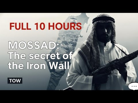 [FULL] MOSSAD - The Secrets of the Iron Wall | TOW