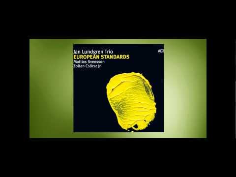 Jan Lundgren Trio from European Standards