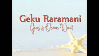 Download lagu GEKU RARAMANI EH Grevz Oceanic Wired... mp3